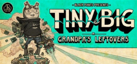 Tiny and Big: Grandpa's Leftovers Steam Key cover art