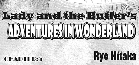 Lady and the Butler's Adventures in Wonderland Chapter 5 DRM-Free Download cover art