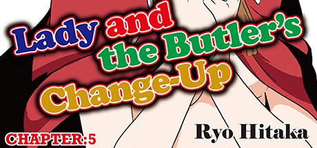 Lady and the Butler's Change-Up Chapter 5 DRM-Free Download cover art