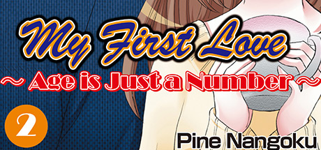 My First Love - Age is Just a Number Chapter 2