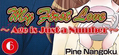My First Love - Age is Just a Number Chapter 6