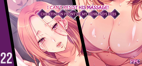 I Can t Resist His Massage! Cheating in Front of My Husband s Eyes 22 DRM-Free Download cover art