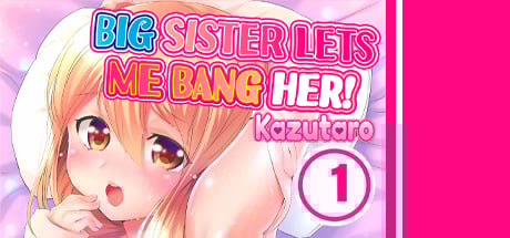 Big Sister Lets Me Bang Her! 1