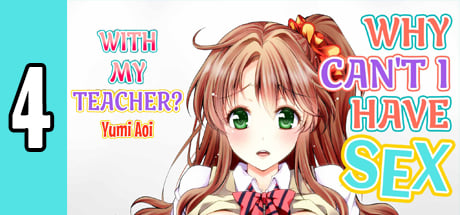 Why Can t I Have Sex With My Teacher? 4