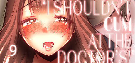 I SHOULDNT CUM AT THE DOCTOR'S! 9 DRM-Free Download cover art
