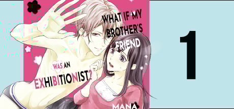 What if My Brother's Friend was an Exhibitionist?