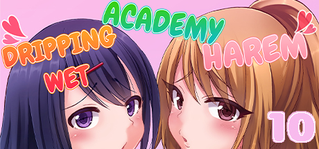 Dripping Wet Academy Harem -Accidentally Getting Lucky With Girls- Chapter 10
