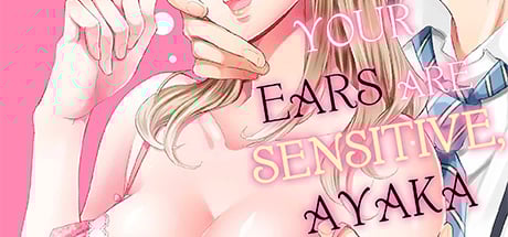 Your Ears Are Sensitive, Ayaka Chapter 8 DRM-Free Download cover art