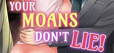 Your Moans Don't Lie! Chapter 1