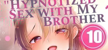 Hypnotized Sex with My Brother 10