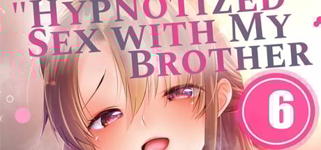 Hypnotized Sex with My Brother 6