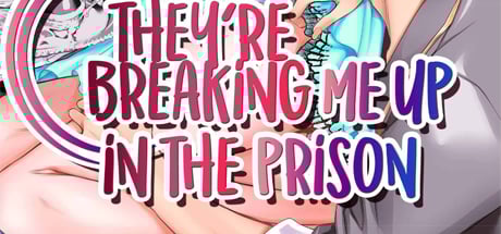 They're Breaking Me Up in the Prison 11 DRM-Free Download cover art