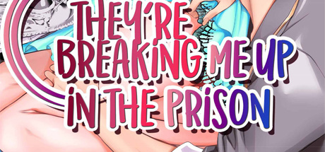 They're Breaking Me Up in the Prison 4 DRM-Free Download cover art