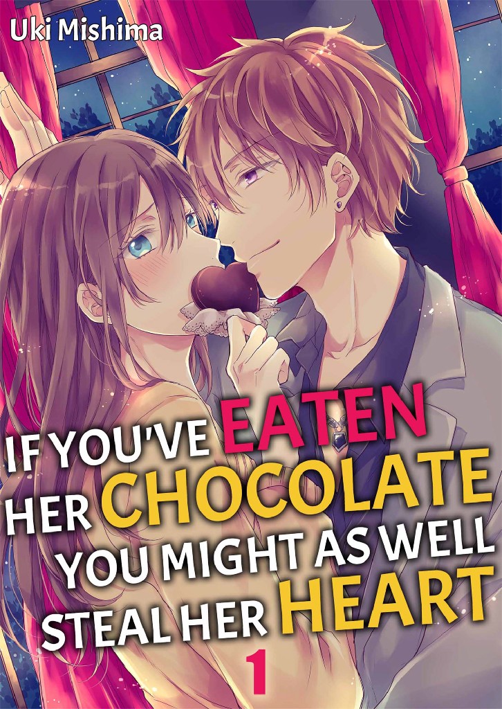 If You've Eaten Her Chocolate, You Might As Well Steal Her Heart 1 image