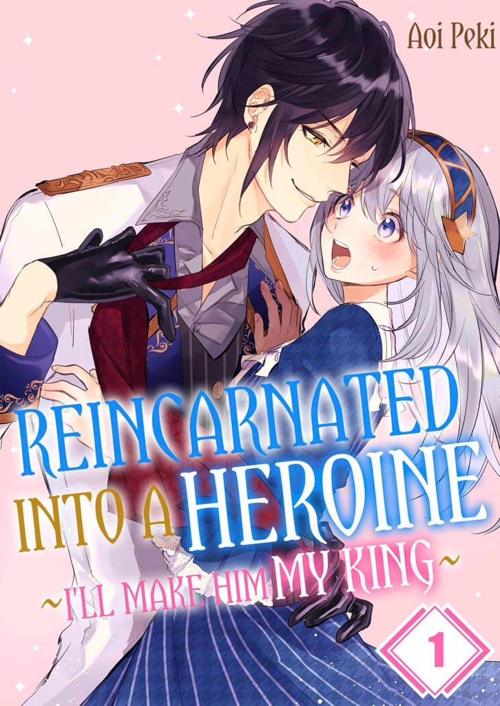 Reincarnated Into a Heroine ~I'll Make Him My King~ 1 image